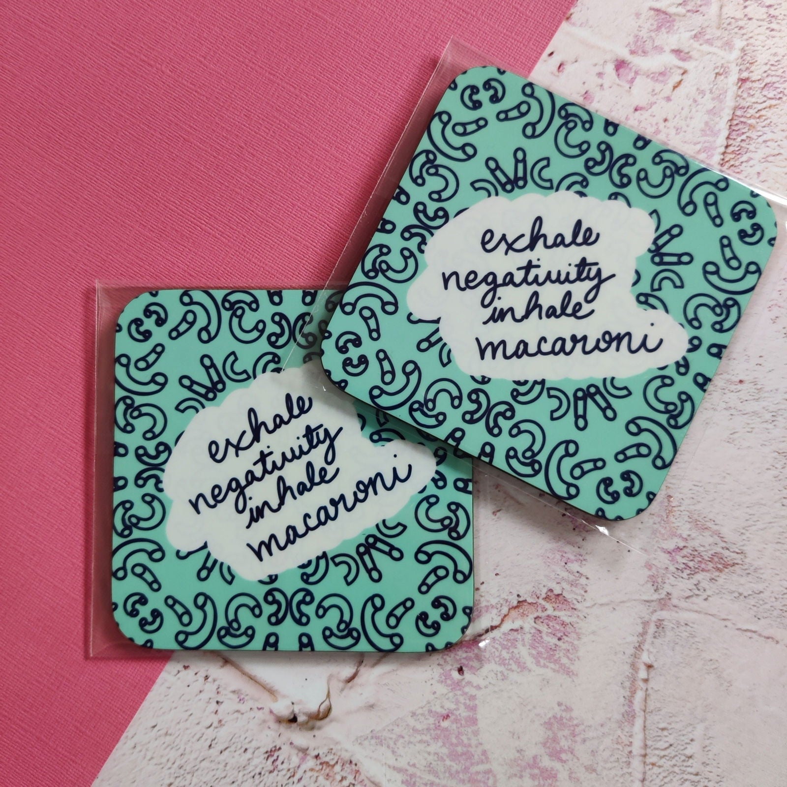 Fay Dixon Design - Exhale Negativity, Inhale Macaroni Square Coaster