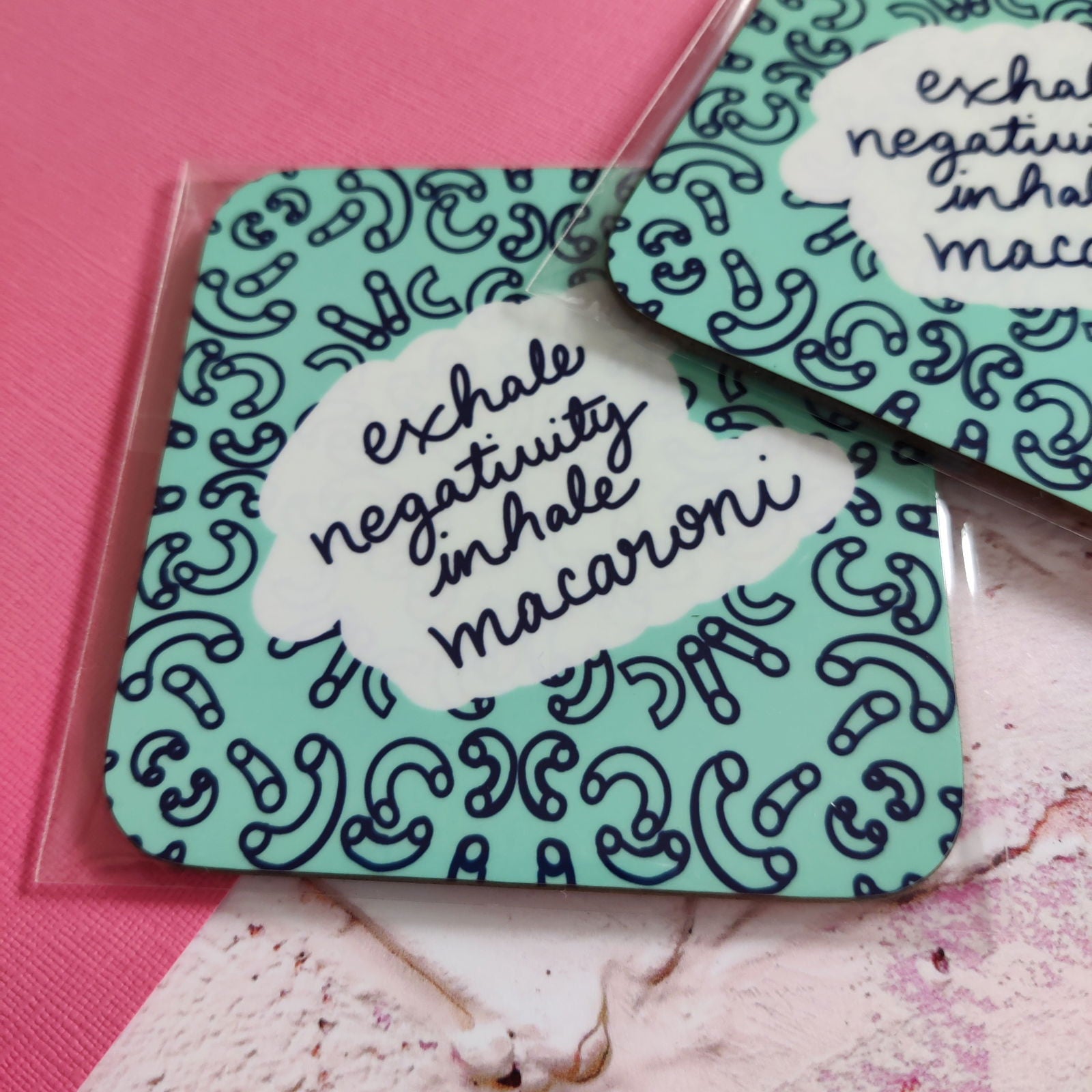 Fay Dixon Design - Exhale Negativity, Inhale Macaroni Square Coaster