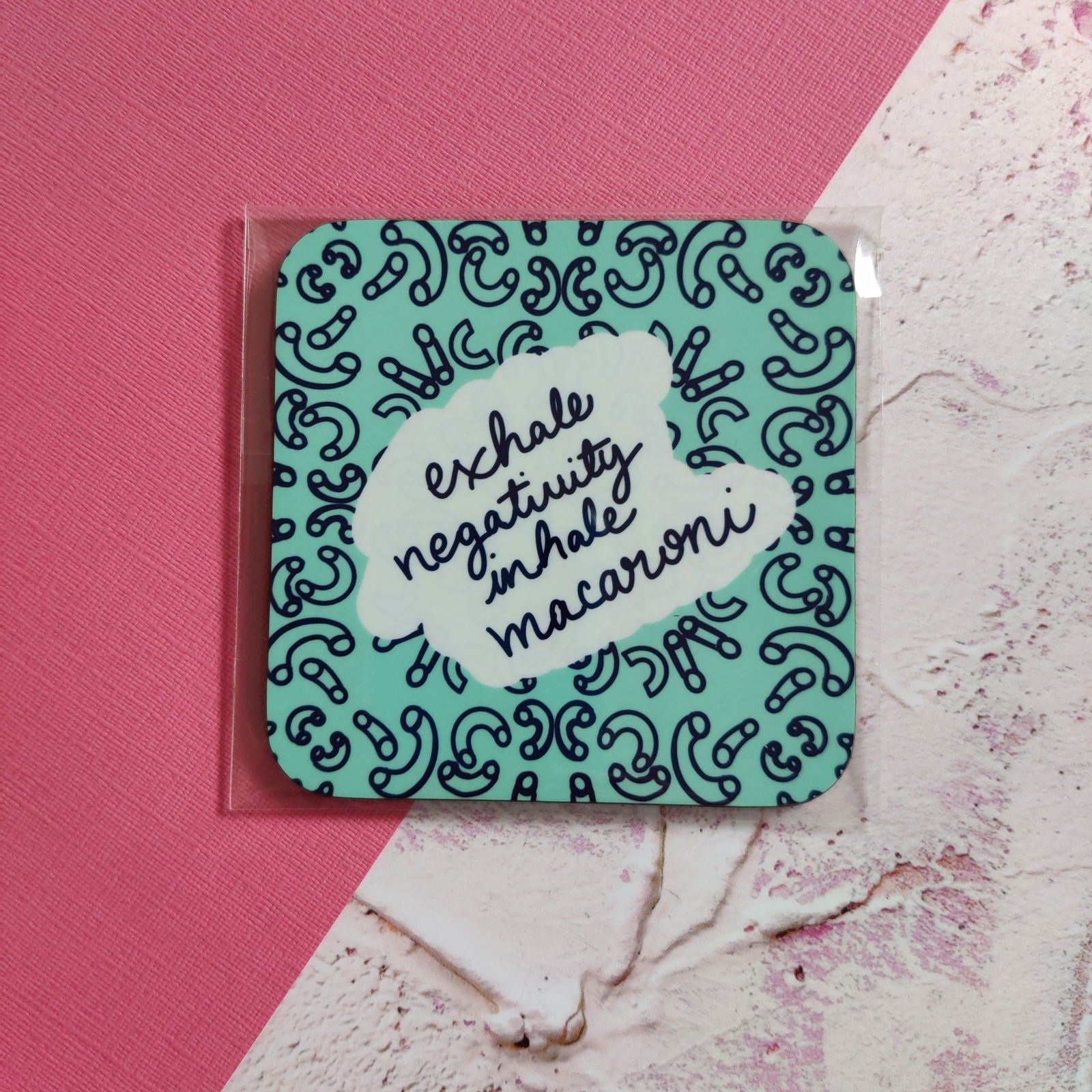 Fay Dixon Design - Exhale Negativity, Inhale Macaroni Square Coaster