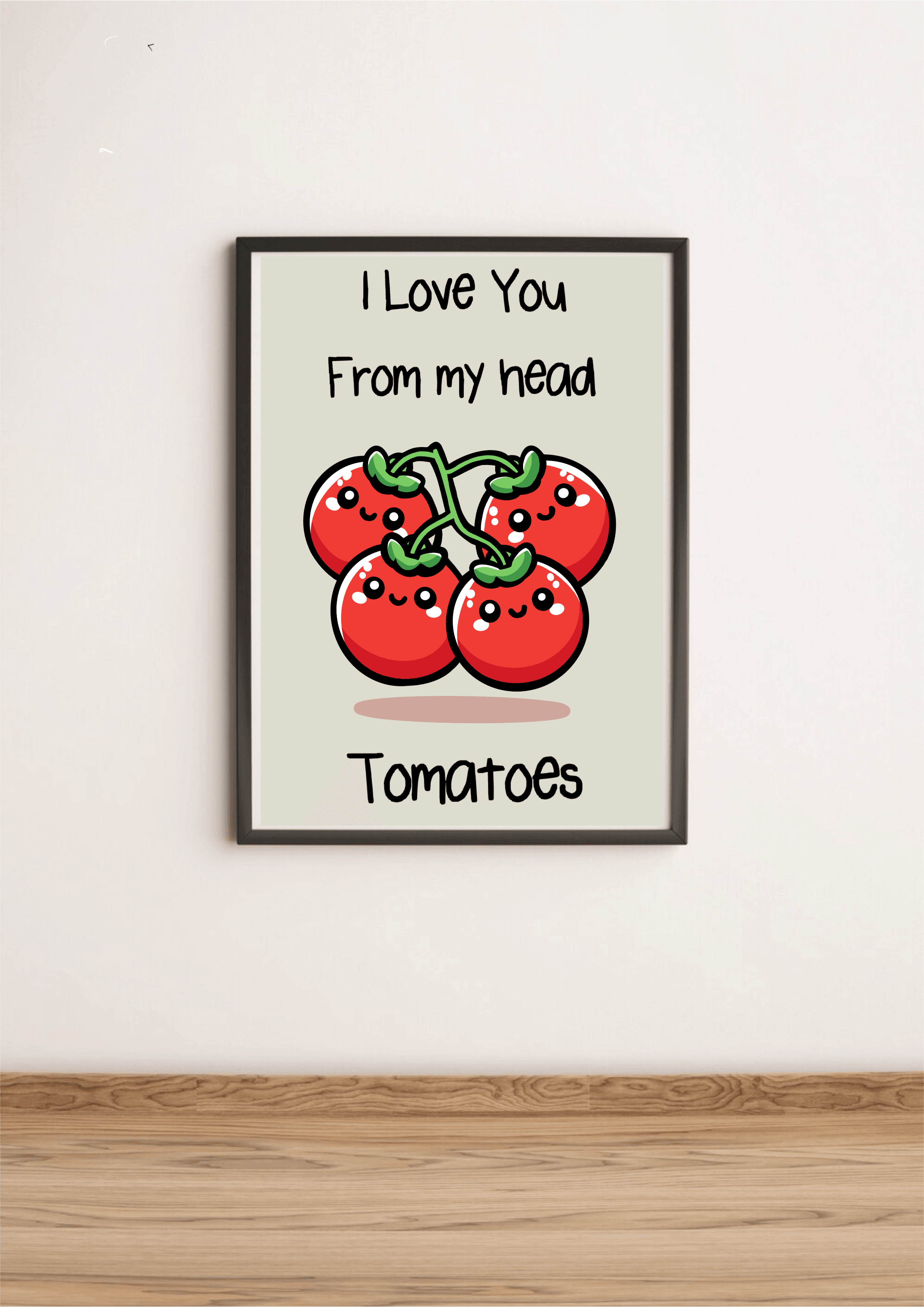 KEOLIX - I Love You From My Head Tomatoes Funny Art Print
