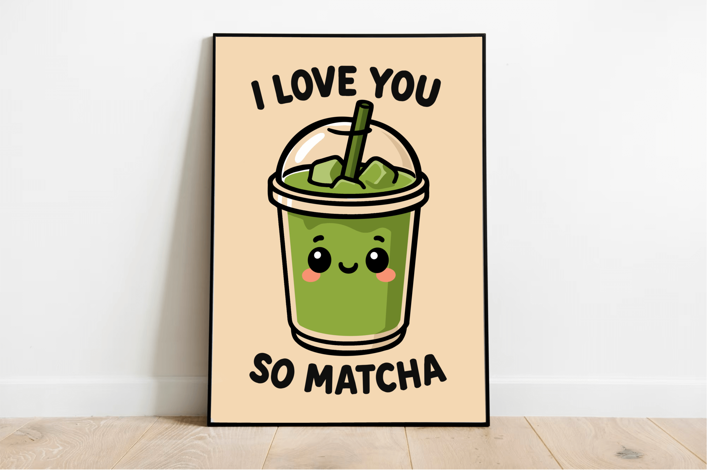 KEOLIX - I Love You So Matcha Art Print – Kawaii Matcha Wall Art