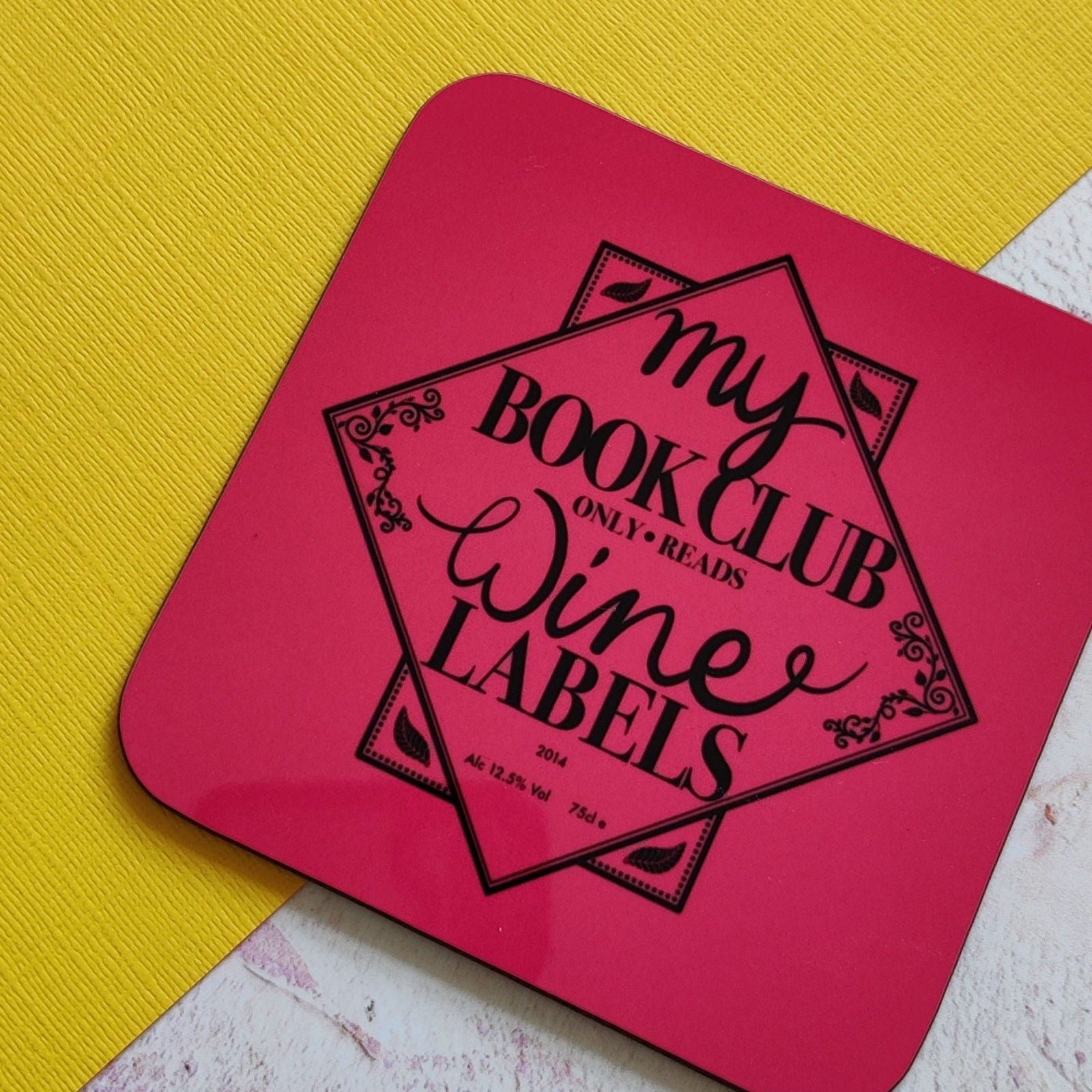 Fay Dixon Design - My Book Club only read Wine Labels Square Coaster
