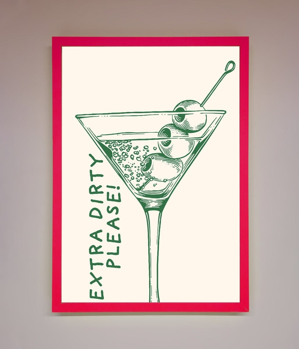 Extra Dirty Please Framed Poster