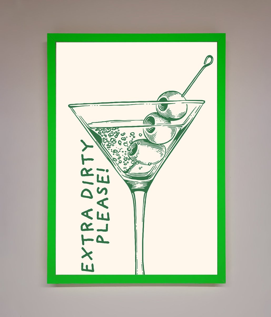 Extra Dirty Please Framed Poster