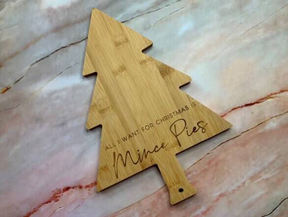 Christmas Serving Tray  - All I Want For Xmas is Mince Pies